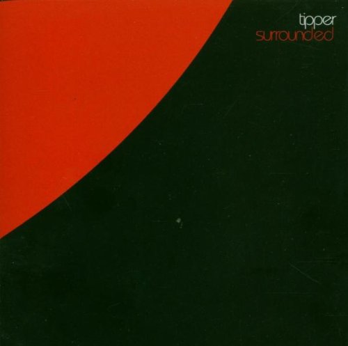 Tipper - Surrounded - Zortam Music