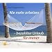 Nie mehr arbeiten - bezahlter Urlaub f�r immer: Kompakt-Seminar