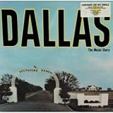 Dallas - The Music Story