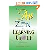 The Art and Zen of Learning Golf, Third Edition
