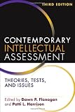 Contemporary Intellectual Assessment, Third Edition: Theories, Tests, and Issues