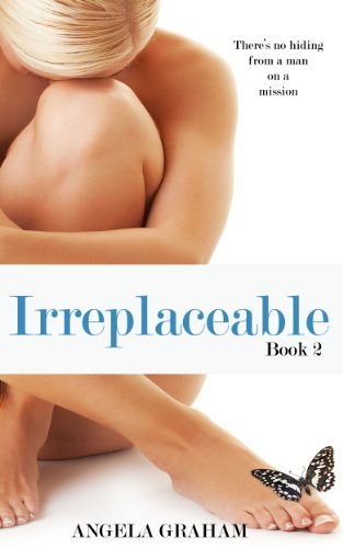 Irreplaceable (Harmony Book 2) by Angela Graham