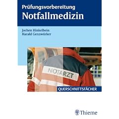 Pr�fungsvorbereitung Notfallmedizin
