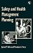Safety and Health Management Planning