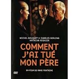 How I Killed My Father ( Comment j`ai tué mon père ) ( My Father and I )