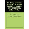 US Army, Technical Manual, TM 5-3740-206-24P, SPRAYER, INSECTICIDE, SKID MTD, GASOLINE DRIVEN; 40 GAL PER HR FOG (CURTIS DYNA PRODUCTS CORP., MODEL CF ... 66-801 THRU 66-867 (NSN 3740-00-930-9384)