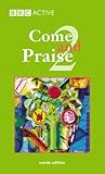 Come and praise 2
