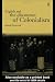 English and the Discourses of Colonialism (The Politics of Language)