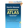 Freiberufler-Atlas: Schnell und erfolgreich selbst�ndig werden
