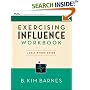 Exercising Influence Workbook: A Self-Study Guide (Essential Tools Resource)