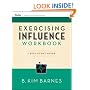 Exercising Influence Workbook: A Self-Study Guide (Essential Tools Resource)