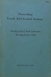 Fourth Bird Control Seminar Proceedings (Bowling Green State Univ., Ohio)