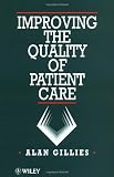 Improving The Quality of Patient Care