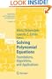 Solving Polynomial Equations: Foundations, Algorithms, and Applications (Algorithms and Computation in Mathematics)