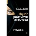 Mourir pour vivre � nouveau