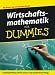 Wirtschaftsmathematik f�r Dumm