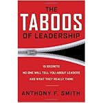 The Taboos of Leadership: The 10 Secrets No One Will Tell You About Leaders and What They Really Think book cover
