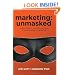 Marketing: Unmasked: Insider's tips + tricks for success in small business marketing