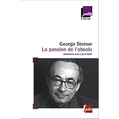 La passion de l'absolu : entretiens avec Laure Adler