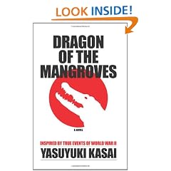 Dragon of the Mangroves: Inspired by True Events of World War II