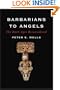 Barbarians to Angels: The Dark Ages Reconsidered