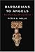 Barbarians to Angels: The Dark Ages Reconsidered