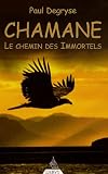 Chamane : Le chemin des Immortels
