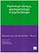 Psychologie clinique, psychopathologie, psychothérapie