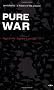 Pure War, new edition (Semiotext(e) / Foreign Agents)