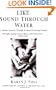 Like Sound Through Water : A Mother's Journey Through Auditory Processing Disorder