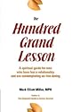 The Hundred Grand Lesson: A Spiritual Guide for Men Who Have Lost a Relationship and Are Considering On-Line Dating