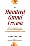 The Hundred Grand Lesson: A Spiritual Guide for Men Who Have Lost a Relationship and Are Considering On-Line Dating