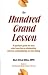 The Hundred Grand Lesson: A Spiritual Guide for Men Who Have Lost a Relationship and Are Considering On-Line Dating
