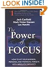 The Power of Focus: What the Worlds Greatest Achievers Know about The Secret of Financial Freedom and Success