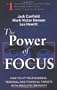 The Power of Focus: What the World's Greatest Achievers Know about The Secret to Financial Freedom & Success