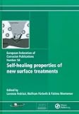 Self-healing properties of new surface treatments