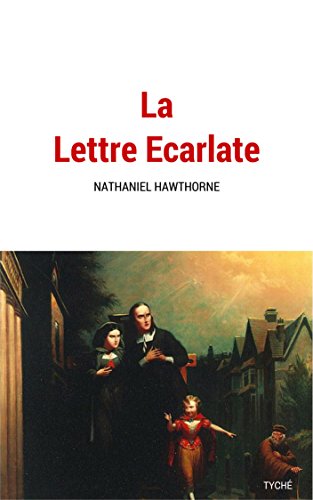 La Lettre Ecarlate (Annoté) (French Edition)