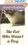 The Cat Who Wasn't a Dog