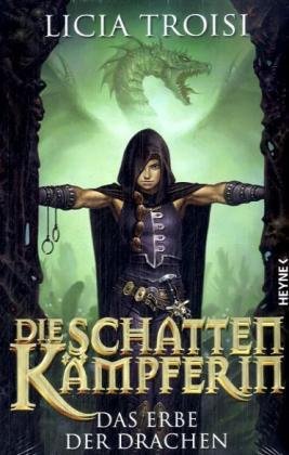 Die Schattenkämpferin - Das Erbe der Drachen Band 1
