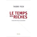 Le Temps des riches : Anatomie d'une s�cession
