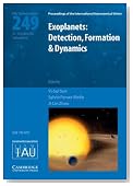 Exoplanets: Detection, Formation and Dynamics (IAU S249) (Proceedings of the International Astronomical Union Symposia and Colloquia)