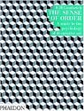 The Sense of Order: Study in the Psychology of Decorative Art (The Wrightsman Lectures, V. 9)