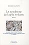 Le syndrome de la pie voleuse