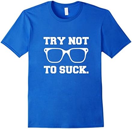 Men's Try Not To Sucks T-shirt 2016 Small Royal Blue