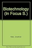 Biotechnology in focus