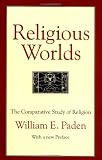 Religious Worlds: The Comparative Study of Religion