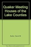 Quaker meeting houses of the Lake Counties