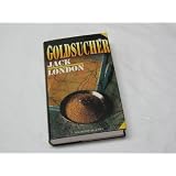 Goldsucher : Roman.von "Jack: London"