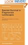 Species Survival in Fragmented Landscapes (GeoJournal Library)
