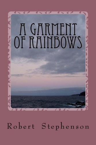 A Garment of Rainbows